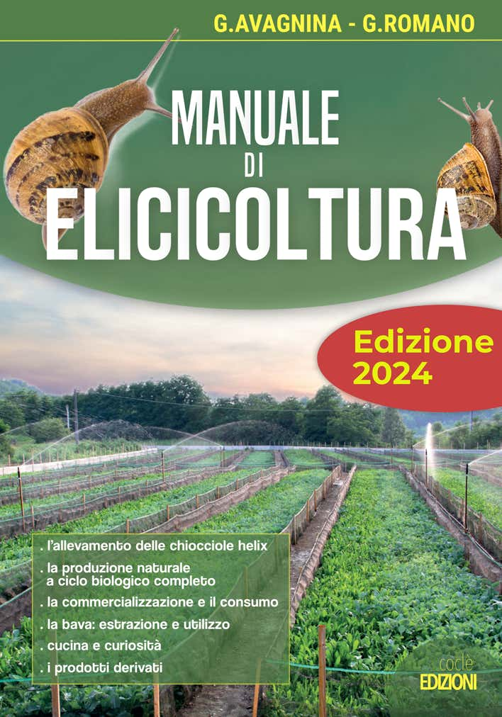 Manuale di Elicicoltura - Edizione aggiornata 2020 - a cura di Giovanni Romano e Giovanni Avagnina