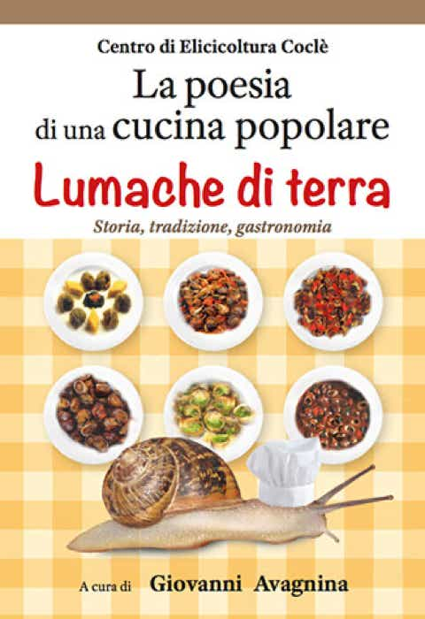 il libro Lumache di Terra - Cucina Popolare è l'unico, speciale libro, dedicato esclusivamente alla lumaca di terra. Con le tante ricette, curiosità, aneddoti e luoghi degli eventi dedicati alla chiocciola da gastronomia, il libro è anche una indispensabile guida per lasciarsi affascinare dal mondo del mollusco di terra.